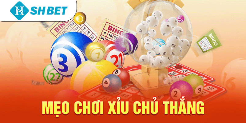 Mẹo chơi xỉu chủ thắng
